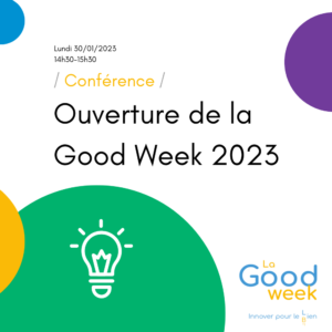 Good Week 2023 Ouverture conférence